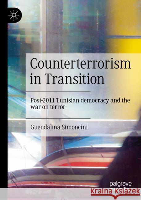 Counterterrorism in Transition Simoncini, Guendalina 9783031541865 Palgrave Macmillan - książka