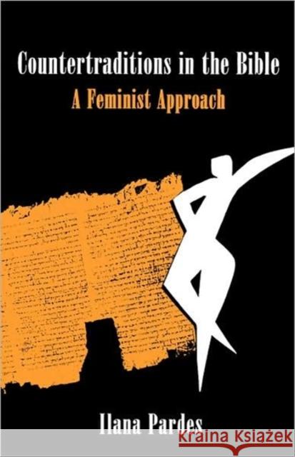 Countertraditions in the Bible: A Feminist Approach Pardes, Ilana 9780674175457 Harvard University Press - książka