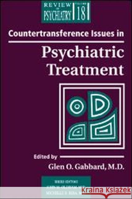 Countertransference Issues in Psychiatric Treatment John M. Oldham Michelle B. Riba Glen O. Gabbard 9780880489591 American Psychiatric Publishing, Inc. - książka