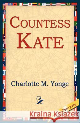 Countess Kate Charlotte M. Yonge 9781421804217 1st World Library - książka