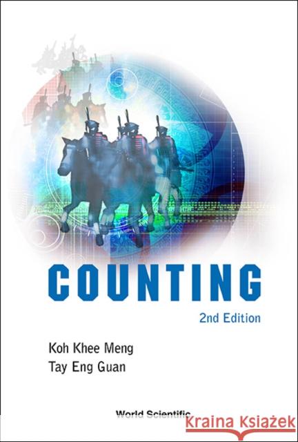 Counting (2nd Edition) Khee Meng Koh Eng Guan Tay 9789814401906 World Scientific Publishing Company - książka