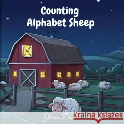 Counting Alphabet Sheep Gloria Dance 9781971723174 Self Publish - książka