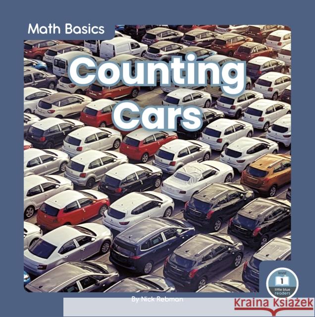 Counting Cars Nick Rebman 9781646191659 North Star Editions - książka