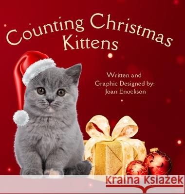 Counting Christmas Kittens Joan Enockson 9781958023310 Joan Enockson - książka