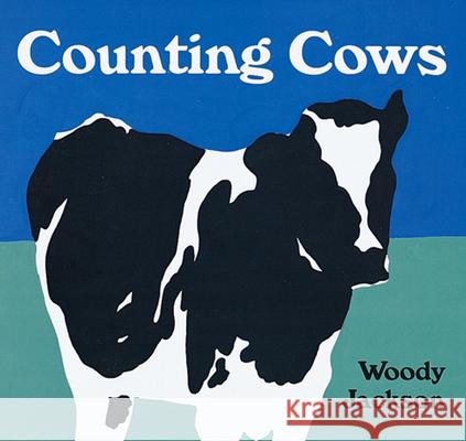 Counting Cows Woody Jackson Jackson 9780152021740 Red Wagon Books - książka