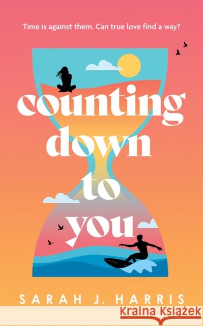 Counting Down to You Sarah J. Harris 9781662525278 Lake Union Publishing - książka