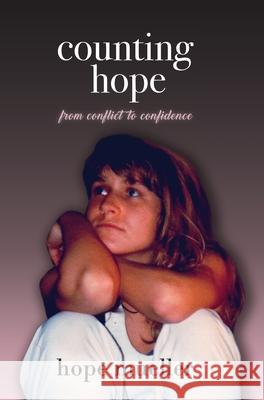 Counting Hope: From Conflict to Confidence Hope Mueller 9781950685288 Hunter Street Press - książka