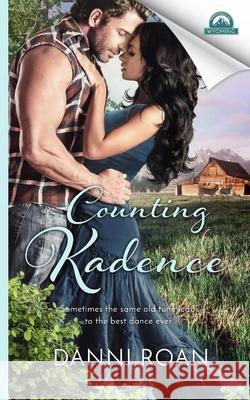 Counting Kadence: Whispers in Wyoming Erin Dameron-Hill Danni Roan 9781976886409 Independently Published - książka