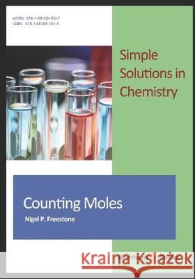 Counting Moles: Simple Solutions in Chemistry Nigel Freestone 9781681081014 Bentham Science Publishers - książka