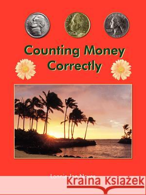 Counting Money Correctly Lonnie Joe Noyes 9781418405595 Authorhouse - książka