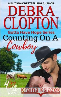 Counting on a Cowboy Debra Clopton 9781646257386 DCP Publishing LLC - książka