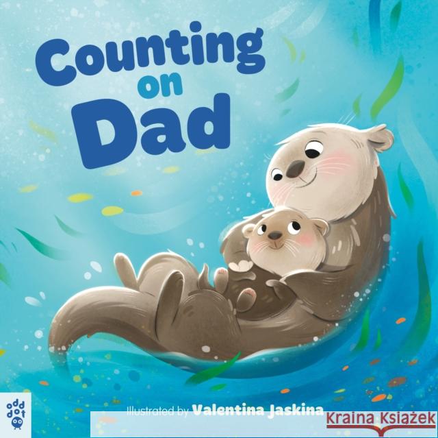 Counting on Dad Odd Dot 9781250345448 Odd Dot - książka