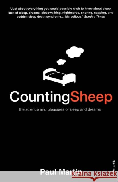 Counting Sheep: The Science and Pleasures of Sleep and Dreams Paul Martin 9780006551720 HarperCollins Publishers - książka