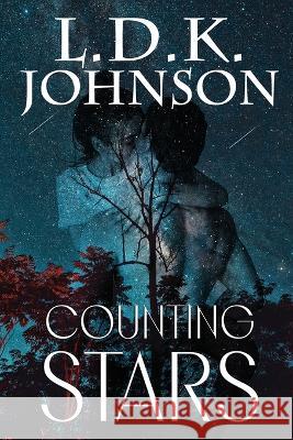 Counting Stars L D K Johnson   9781959715184 Belen Books, LLC - książka