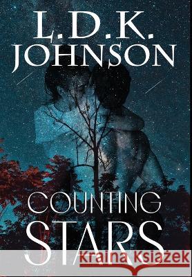 Counting Stars L D K Johnson   9781959715191 Belen Books, LLC - książka