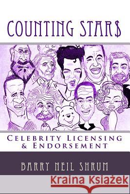 Counting Stars: Celebrity Licensing & Endorsements Barry Neil Shru 9781516967629 Createspace - książka