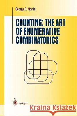 Counting: The Art of Enumerative Combinatorics George E. Martin 9781441929150 Not Avail - książka