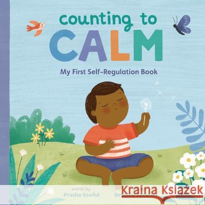 Counting to Calm: My First Self-Regulation Book Prasha Sooful Betania Zacarias 9781958372319 Soaring Kite Books - książka