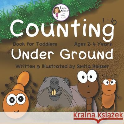 Counting Under Ground Smita Keisser 9798357149770 Independently Published - książka