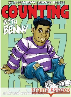 Counting With Benny: Counting With Benny Pat Vegas Larry 'spike' Jarrell 9780578773483 Kut Magazine LLC. - książka