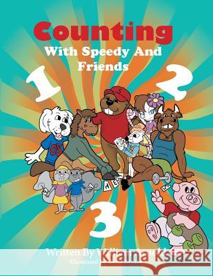 Counting With Speedy And Friends William Arnold, Remi Bryant 9780970123954 Playpen Publishing - książka