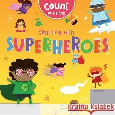 Counting with Superheroes John Wood Amy Li 9781538281826 Gareth Stevens Publishing - książka