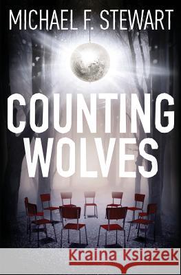 Counting Wolves Michael F. Stewart 9780993757945 Publishing House - książka