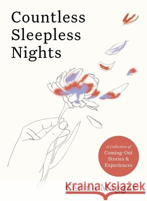 Countless Sleepless Nights: A collection of coming-out stories and experiences Carina Maggar 9781399605984 Orion Publishing Co - książka