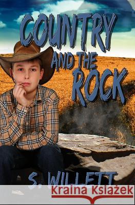 Country and The Rock Willett, S. 9781986946551 Createspace Independent Publishing Platform - książka