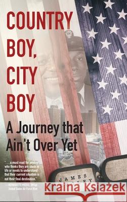 Country Boy, City Boy: A Journey that Ain't Over Yet James Cooley 9781633939097 Koehler Books - książka