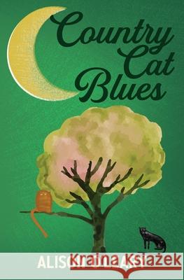 Country Cat Blues Alison O'Leary 9781913331917 Red Dog Press - książka