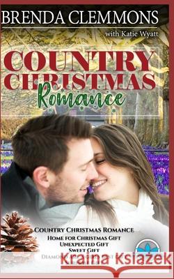 Country Christmas Romance Series Katie Wyatt Brenda Clemmons 9781690997368 Independently Published - książka