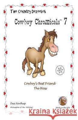 Country Dezeebob Cowboy Chromicals 7: Cowboy's Best Friend - The Hoss in Black + White Desi Northup 9781482756791 Createspace - książka