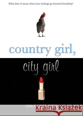 Country Girl, City Girl Lisa Jahn-Clough 9780547223223 Graphia Books - książka