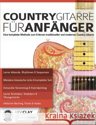 Country-Gitarre für Anfänger Clay, Levi 9781789331363 WWW.Fundamental-Changes.com - książka