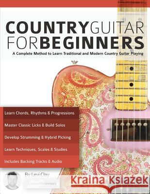 Country Guitar for Beginners Clay, Levi 9781911267355 www.fundamental-changes.com - książka