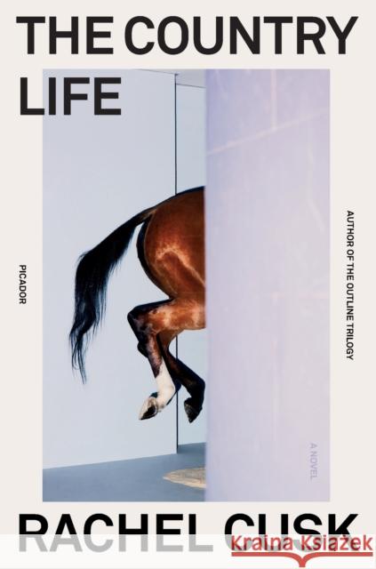 Country Life: A Novel Rachel Cusk 9781250828156 Picador - książka