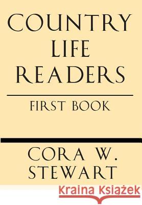 Country Life Readers: First Book Cora Wilson Stewart 9781628452440 Windham Press - książka