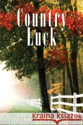 Country Luck John Habberton 9781535453738 Createspace Independent Publishing Platform - książka
