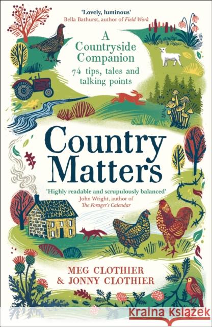 Country Matters: A Countryside Companion: 74 tips, tales and talking points Jonny Clothier 9781788168700 Profile Books Ltd - książka