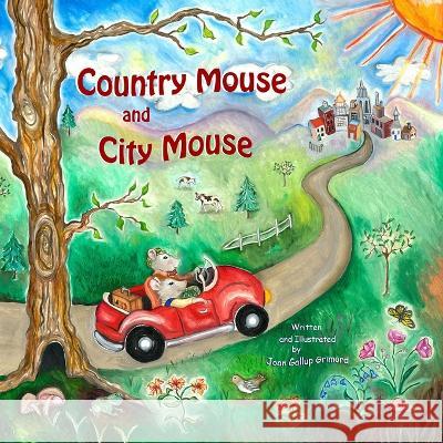Country Mouse and City Mouse Joan Gallup Grimord 9781736997727 English Hill Books - książka