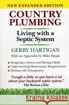Country Plumbing: Living with a Septic System, 2nd Edition Hartigan, Gerry 9780911469349 Alan C. Hood & Company - książka