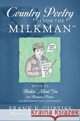 Country Poetry From The Milkman(TM) Curtiss, Frank E. 9781478757993 Outskirts Press - książka