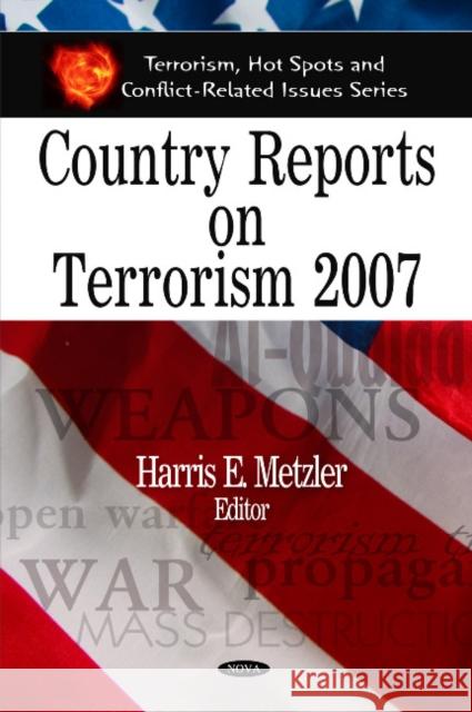 Country Reports on Terrorism 2007 Harris E Metzler 9781607413349 Nova Science Publishers Inc - książka
