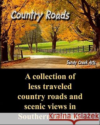 Country Roads Lee Martin 9781440417078 Createspace - książka