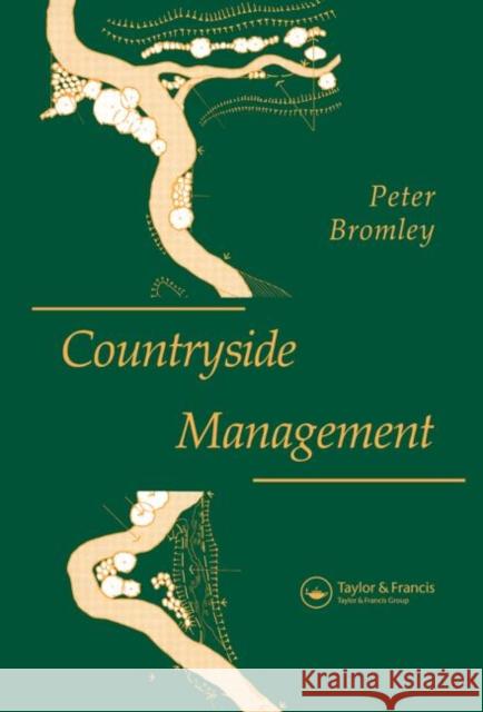 Countryside Management Peter Bromley 9780419151401 Spon E & F N (UK) - książka