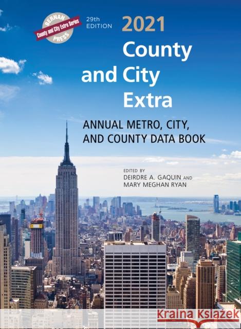 County and City Extra 2021: Annual Metro, City, and County Data Book Deirdre A. Gaquin Mary Meghan Ryan 9781636710006 Bernan Press - książka