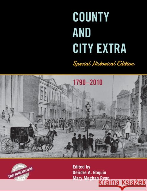County and City Extra: Special Historical Edition, 1790-2010 Bernan Press 9781598888041 Bernan Press - książka