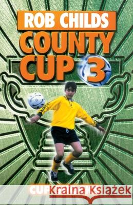 County Cup (3): Cup Shocks Childs, Rob 9780552562003 County Cup - książka