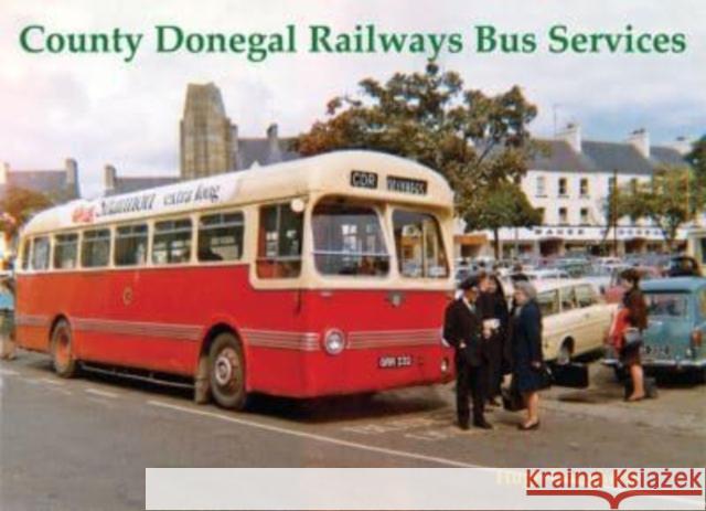 County Donegal Railways Bus Services Hugh Dougherty 9781840339543 Stenlake Publishing - książka